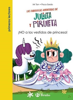 JULIETA Y PIRULETA, 1. ¡NO A LOS VESTIDOS DE PRINCESA! | 9788469669082 | Galatea Llibres | Llibreria online de Reus, Tarragona | Comprar llibres en català i castellà online