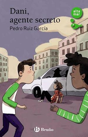 DANI, AGENTE SECRETO | 9788469668320 | RUIZ GARCÍA, PEDRO | Galatea Llibres | Llibreria online de Reus, Tarragona | Comprar llibres en català i castellà online