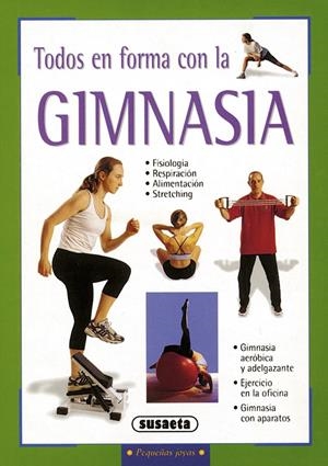 TODOS EN FORMA CON LA GIMNASIA | 9788430539734 | CAROLLO, SABRINA | Galatea Llibres | Llibreria online de Reus, Tarragona | Comprar llibres en català i castellà online