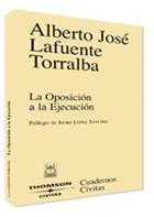 OPOSICION A LA EJECUCION, LA | 9788447025282 | LAFUENTE TORRALBA, ALBERTO JOSE | Galatea Llibres | Librería online de Reus, Tarragona | Comprar libros en catalán y castellano online