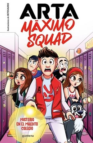 ARTA MÁXIMO SQUAD 1. MISTERIO EN EL MALDITO COLEGIO | 9788419501585 | ARTA | Galatea Llibres | Librería online de Reus, Tarragona | Comprar libros en catalán y castellano online