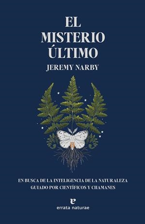 EL MISTERIO ÚLTIMO | 9788419158147 | NARBY, JEREMY | Galatea Llibres | Llibreria online de Reus, Tarragona | Comprar llibres en català i castellà online