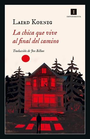 LA CHICA QUE VIVE AL FINAL DEL CAMINO | 9788418668333 | KOENIG, LAIRD | Galatea Llibres | Llibreria online de Reus, Tarragona | Comprar llibres en català i castellà online
