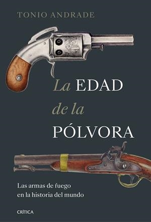 LA EDAD DE LA PÓLVORA | 9788491995289 | ANDRADE, TONIO | Galatea Llibres | Librería online de Reus, Tarragona | Comprar libros en catalán y castellano online