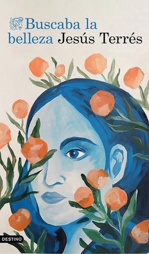 BUSCABA LA BELLEZA | 9788423363254 | TERRÉS, JESÚS | Galatea Llibres | Librería online de Reus, Tarragona | Comprar libros en catalán y castellano online