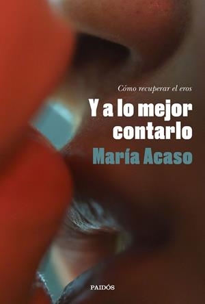 Y A LO MEJOR CONTARLO | 9788449340901 | ACASO, MARÍA | Galatea Llibres | Librería online de Reus, Tarragona | Comprar libros en catalán y castellano online