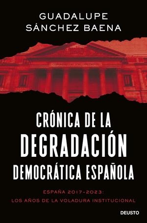CRÓNICA DE LA DEGRADACIÓN DEMOCRÁTICA ESPAÑOLA | 9788423435661 | SÁNCHEZ BAENA, GUADALUPE | Galatea Llibres | Librería online de Reus, Tarragona | Comprar libros en catalán y castellano online