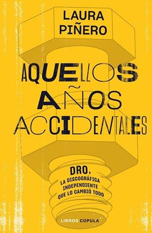 AQUELLOS AÑOS ACCIDENTALES | 9788448035938 | PIÑERO GARCÍA, LAURA | Galatea Llibres | Llibreria online de Reus, Tarragona | Comprar llibres en català i castellà online
