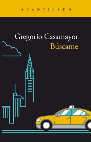 BÚSCAME | 9788419036421 | CASAMAYOR, GREGORIO | Galatea Llibres | Llibreria online de Reus, Tarragona | Comprar llibres en català i castellà online