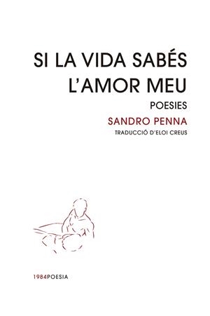 SI LA VIDA SABÉS L'AMOR MEU | 9788418858451 | PENNA, SANDRO | Galatea Llibres | Llibreria online de Reus, Tarragona | Comprar llibres en català i castellà online