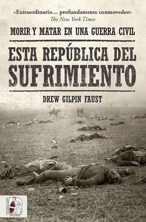 ESTA REPÚBLICA DEL SUFRIMIENTO | 9788412498554 | FAUST, DREW GILPIN | Galatea Llibres | Librería online de Reus, Tarragona | Comprar libros en catalán y castellano online