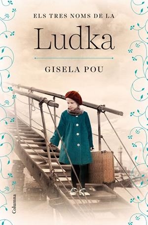 ELS TRES NOMS DE LA LUDKA | 9788466430333 | POU VALLS, GISELA | Galatea Llibres | Librería online de Reus, Tarragona | Comprar libros en catalán y castellano online