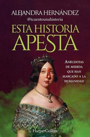 ESTA HISTORIA APESTA | 9788491399094 | HERNÁNDEZ, ALEJANDRA | Galatea Llibres | Librería online de Reus, Tarragona | Comprar libros en catalán y castellano online