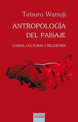 ANTROPOLOGÍA DEL PAISAJE | 9788430119325 | WATSUJI, TETSURO | Galatea Llibres | Librería online de Reus, Tarragona | Comprar libros en catalán y castellano online