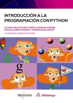 INTRODUCCIÓN A LA PROGRAMACIÓN CON PYTHON | 9788426736161 | RUSSO, CLAUDIA C./SAROBE, MÓNICA C./LENCINA, PAULA L./AHMAD, TAMARA H. | Galatea Llibres | Llibreria online de Reus, Tarragona | Comprar llibres en català i castellà online