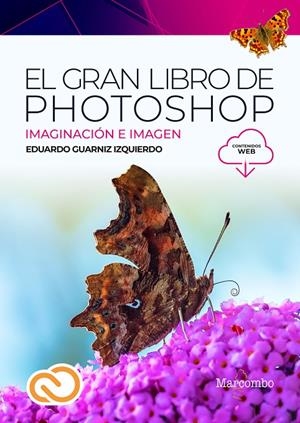 EL GRAN LIBRO DE PHOTOSHOP | 9788426735539 | GUARNIZ IZQUIERDO, EDUARDO | Galatea Llibres | Librería online de Reus, Tarragona | Comprar libros en catalán y castellano online