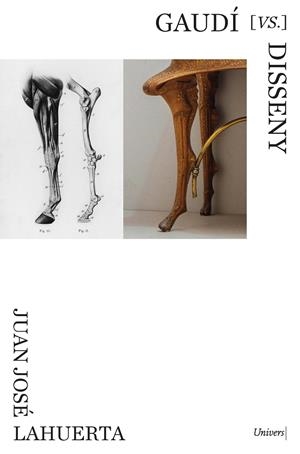 GAUDÍ VS. DISSENY | 9788418887659 | LAHUERTA ALSINA, JUAN JOSE | Galatea Llibres | Llibreria online de Reus, Tarragona | Comprar llibres en català i castellà online