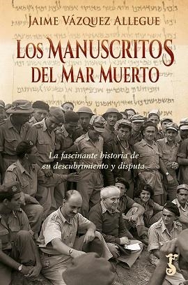 LOS MANUSCRITOS DEL MAR MUERTO | 9788419018267 | VÁZQUEZ ALLEGUE, JAIME | Galatea Llibres | Llibreria online de Reus, Tarragona | Comprar llibres en català i castellà online