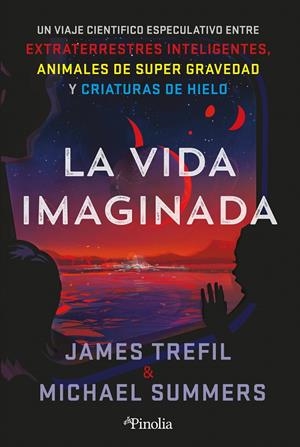 LA VIDA IMAGINADA | 9788418965937 | TREFIL, JAMES /MICHAEL SUMMERS | Galatea Llibres | Librería online de Reus, Tarragona | Comprar libros en catalán y castellano online