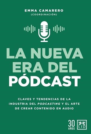 LA NUEVA ERA DEL PÓDCAST | 9788417880613 | CAMARERO, EMMA | Galatea Llibres | Librería online de Reus, Tarragona | Comprar libros en catalán y castellano online