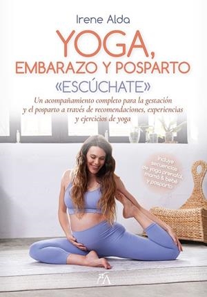 YOGA, EMBARAZO Y POSPARTO | 9788411314923 | ALDA, IRENE | Galatea Llibres | Llibreria online de Reus, Tarragona | Comprar llibres en català i castellà online