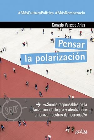 PENSAR LA POLARIZACIÓN | 9788419406163 | VELASCO ARIAS, GONZALO | Galatea Llibres | Llibreria online de Reus, Tarragona | Comprar llibres en català i castellà online