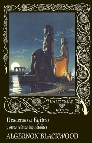 DESCENSO A EGIPTO | 9788477029434 | BLACKWOOD, ALGERNON | Galatea Llibres | Llibreria online de Reus, Tarragona | Comprar llibres en català i castellà online