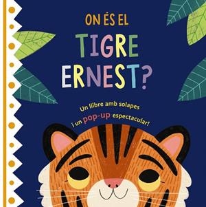 ON ÉS EL TIGRE ERNEST? | 9788413492414 | VARIOS AUTORES | Galatea Llibres | Llibreria online de Reus, Tarragona | Comprar llibres en català i castellà online