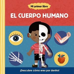 MI PRIMER LIBRO. EL CUERPO HUMANO | 9788469667835 | VARIOS AUTORES | Galatea Llibres | Llibreria online de Reus, Tarragona | Comprar llibres en català i castellà online