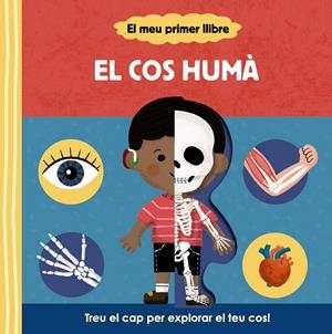 EL MEU PRIMER LLIBRE. EL COS HUMÀ | 9788413492148 | VARIOS AUTORES | Galatea Llibres | Llibreria online de Reus, Tarragona | Comprar llibres en català i castellà online