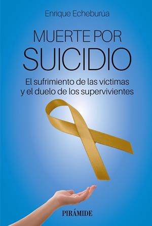 MUERTE POR SUICIDIO | 9788436848090 | ECHEBURÚA ODRIOZOLA, ENRIQUE | Galatea Llibres | Librería online de Reus, Tarragona | Comprar libros en catalán y castellano online