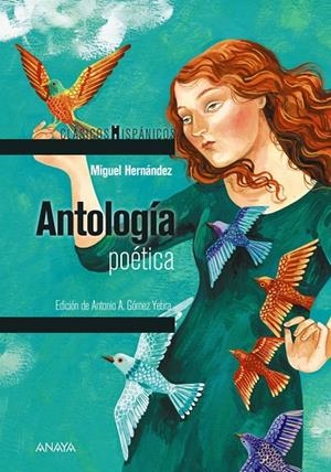 ANTOLOGÍA POÉTICA MIGUEL HERNANDEZ | 9788414335031 | HERNÁNDEZ, MIGUEL | Galatea Llibres | Llibreria online de Reus, Tarragona | Comprar llibres en català i castellà online