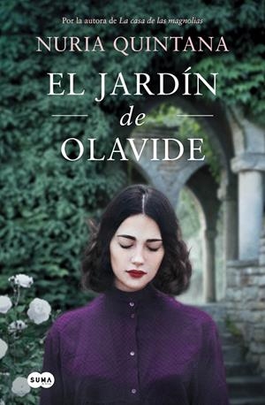 EL JARDÍN DE OLAVIDE | 9788491297871 | QUINTANA, NURIA | Galatea Llibres | Llibreria online de Reus, Tarragona | Comprar llibres en català i castellà online