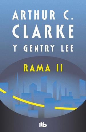 RAMA II | 9788413146331 | CLARKE, ARTHUR C. | Galatea Llibres | Llibreria online de Reus, Tarragona | Comprar llibres en català i castellà online