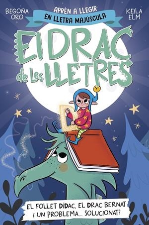 EL DRAC DE LES LLETRES 3 - EL FOLLET DÍDAC, EL DRAC BERNAT I UN PROBLEMA... SOLU | 9788448865191 | ORO, BEGOÑA | Galatea Llibres | Llibreria online de Reus, Tarragona | Comprar llibres en català i castellà online