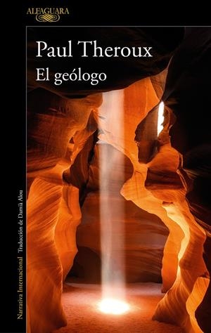 EL GEÓLOGO | 9788420469621 | THEROUX, PAUL | Galatea Llibres | Librería online de Reus, Tarragona | Comprar libros en catalán y castellano online