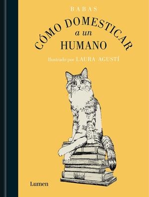 CÓMO DOMESTICAR A UN HUMANO | 9788426425553 | BABAS | Galatea Llibres | Llibreria online de Reus, Tarragona | Comprar llibres en català i castellà online