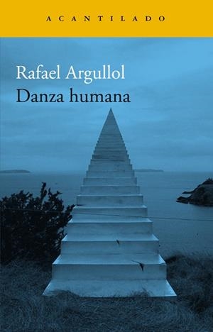 DANZA HUMANA | 9788419036520 | ARGULLOL, RAFAEL | Galatea Llibres | Llibreria online de Reus, Tarragona | Comprar llibres en català i castellà online