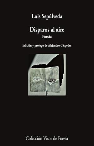 DISPAROS AL AIRE | 9788498954890 | SEPÚLVEDA, LUIS | Galatea Llibres | Librería online de Reus, Tarragona | Comprar libros en catalán y castellano online