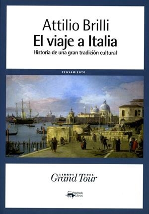 EL VIAJE A ITALIA | 9788477744658 | BRILLI, ATTILIO | Galatea Llibres | Llibreria online de Reus, Tarragona | Comprar llibres en català i castellà online