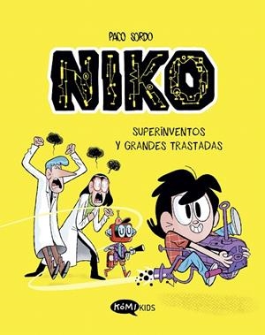 NIKO 1. SUPERINVENTOS Y GRANDES TRASTADAS | 9788419183323 | SORDO ARTARAZ, PACO | Galatea Llibres | Llibreria online de Reus, Tarragona | Comprar llibres en català i castellà online