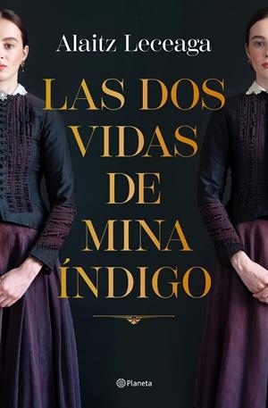 LAS DOS VIDAS DE MINA ÍNDIGO | 9788408271734 | LECEAGA, ALAITZ | Galatea Llibres | Llibreria online de Reus, Tarragona | Comprar llibres en català i castellà online