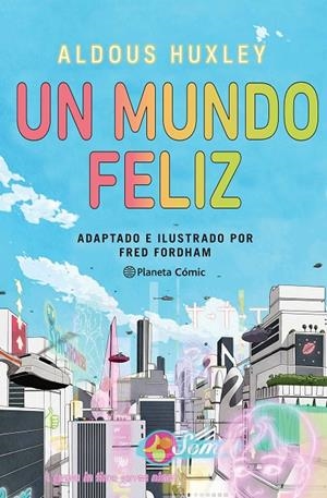 UN MUNDO FELIZ | 9788411404266 | HUXLEY, ALDOUS/FORDHAM, FRED | Galatea Llibres | Llibreria online de Reus, Tarragona | Comprar llibres en català i castellà online