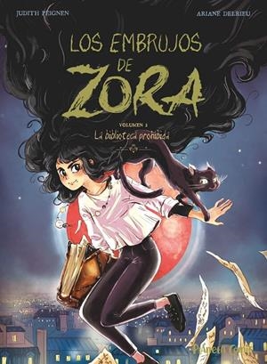 LOS EMBRUJOS DE ZORA 2 | 9788411408028 | PEIGNEN, JUDITH/DELRIEU, ARIANE | Galatea Llibres | Librería online de Reus, Tarragona | Comprar libros en catalán y castellano online