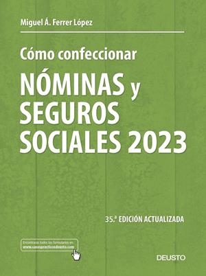 CÓMO CONFECCIONAR NÓMINAS Y SEGUROS SOCIALES 2023 | 9788423435517 | FERRER LÓPEZ, MIGUEL ÁNGEL | Galatea Llibres | Librería online de Reus, Tarragona | Comprar libros en catalán y castellano online