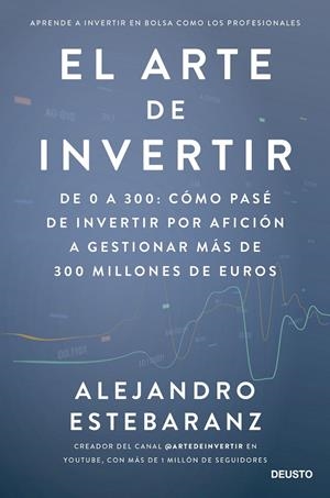 EL ARTE DE INVERTIR | 9788423435678 | ESTEBARANZ, ALEJANDRO | Galatea Llibres | Librería online de Reus, Tarragona | Comprar libros en catalán y castellano online