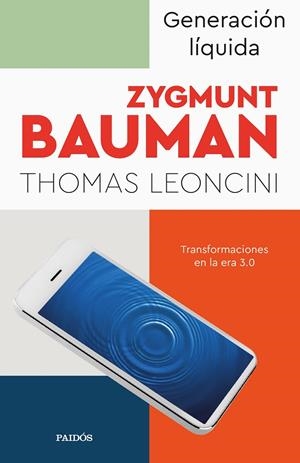 GENERACIÓN LÍQUIDA | 9788449340932 | BAUMAN, ZYGMUNT/LEONCINI, THOMAS | Galatea Llibres | Librería online de Reus, Tarragona | Comprar libros en catalán y castellano online