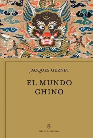 EL MUNDO CHINO | 9788491995296 | GERNET, JACQUES | Galatea Llibres | Librería online de Reus, Tarragona | Comprar libros en catalán y castellano online