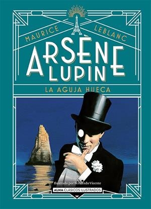 ARSÈNE LUPIN, LA AGUJA HUECA | 9788418933752 | LEBLANC, MAURICE | Galatea Llibres | Llibreria online de Reus, Tarragona | Comprar llibres en català i castellà online