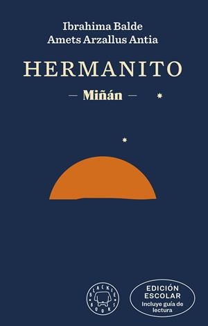 HERMANITO | 9788419654113 | BALDE, IBRAHIMA/ARZALLUS ANTIA, AMETS/IZAGIRRE, ANDER | Galatea Llibres | Llibreria online de Reus, Tarragona | Comprar llibres en català i castellà online